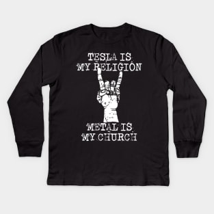 tesla is my religion Kids Long Sleeve T-Shirt